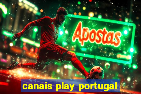 canais play portugal